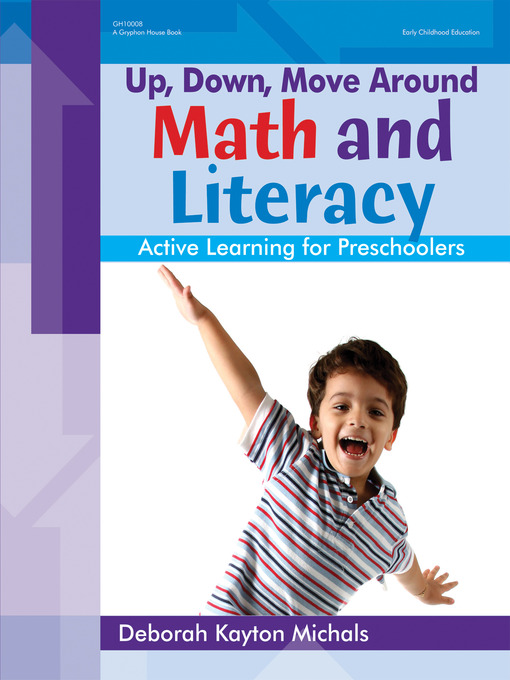 Title details for Up, Down, Move Around — Math and Literacy by Deborah Kayton Michals - Available